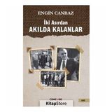 İki Asırdan Akılda Kalanlar
