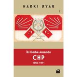 İki Darbe Arasında CHP 1960-1971 - Hakkı Uyar