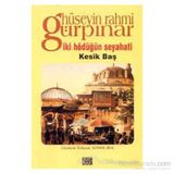 İki Hödüğün Seyahati - Kesik Baş - Hüseyin Rahmi Gürpınar