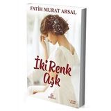 İki Renk Aşk - Fatih Murat Arsal