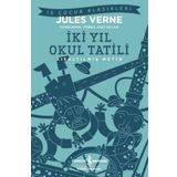 İki Yıl Okul Tatili - Kısaltılmış Metin - Jules Verne