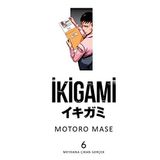 İkigami Cilt 6 - Meydana Çıkan Gerçek Türkçe Çizgi Roman