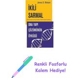 Ikili Sarmal: Dna Yapı Çözümünün Öyküsü + Renkli Fosforlu Kalem