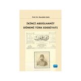 İkinci Abdülhamit Dönemi Türk Edebiyatı - Nurullah Çetin