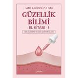 İkinci Adam Yayınları Güzellik Bilimi El Kitabı 1 - Cilt Anatomisi Ve Cilt Bariyer Bilgisi