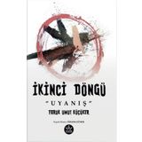 İkinci Döngü “Uyanış” - Faruk Umut Küçüker