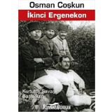 İKİNCİ ERGENEKON KURTULUŞ SAVAŞI BAŞLARKEN - OSMAN COŞKUN