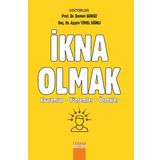 İkna Olmak: Kavramlar Yöntemler Örnekler - Demet Gürüz aras aysen temel eginli
