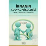 İknanın Sosyal Psikolojisi - Ece Karadoğan Doruk