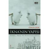 İKNA'NIN YAPISI - CENGIZ ÇİÇEK