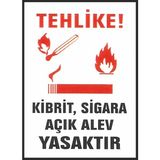 İkra Ajans Ikra Ajans/reklam Kibrit, Sigara Açık Alev Yasaktır Iş Güvenliği Levhası 25 x 35 cm