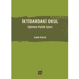 İktidardaki Okul - Sadık Kartal