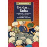 İktidarın Ruhu - Osmanlı’dan Cumhuriyet’e Kişizade İmtiyazları - İlhami Yurdakul