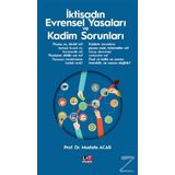 İktisadın Evrensel Yasaları ve Kadim Sorunları - Mustafa Acar