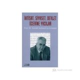 İktisat, Siyaset, Devlet Üzerine Yazılar - Burak Ülman İsmet Akça