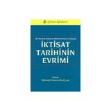 İKTİSAT TARIHININ EVRIMI BIR OSMANLI İKTİSATÇISI MEHMET KENAN'IN GÖZÜYLE - MEHMET HAKAN SAĞLAM