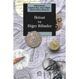 İktisat ve Diğer Bilimler - Çiğdem Boz Kaan Öğüt Ahmet Deniz Bozkurt