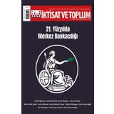 İktisat ve Toplum Dergisi 144 21. Yüzyılda Merkez Bankacılığı - Efil Yayınevi