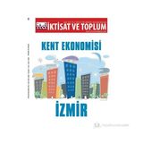 İKTISAT VE TOPLUM SAYI 35 KENT EKONOMISI: İZMIR - KOLEKTIF