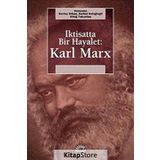 İKTİSATTA BIR HAYALET: KARL MARX - SEVİNÇ ORHAN;SERHAT KOLOĞLUGİL;ALTUĞ YALÇINTAŞ