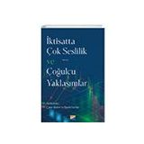 İktisatta Çok Seslilik ve Çoğulcu Yaklaşımlar Siyasal Kitabevi