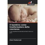 Il bambino come trasformatore della coscienza