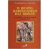 Il beato Bartolomeo Dal Monte. Un predicatore di missioni popolari nel Settecento