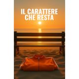 IL CARATTERE CHE RESTA
