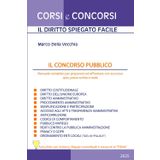 Il concorso pubblico: Manuale completo per prepararsi ad affrontare con successo quiz, prova scritta e orale