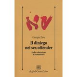 Il diniego nei sex offender. Dalla valutazione al trattatamento (Psicologia clinica e psicoterapia, Band 305)