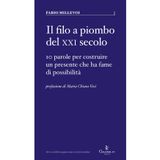 Il filo a piombo del XXI secolo. 10 parole per costruire un presente che ha fame di possibilità (Parva)