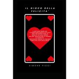 Il gioco della felicità: Il metodo semplice (e sorprendentemente efficace) per far rispettare le regole in casa senza urlare, minacciare o cedere ai ... anche le finanze familiari con equilibrio.