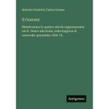 Il Guarany: Melodramma in quattro atti da rappresentarsi nel R. Teatro alla Scala, nella stagione di carnevale-quaresima 1869-70.
