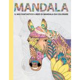 IL MIO FANTASTICO LIBRO DI MANDALA DA COLORARE: ATTIVITÀ, RILASSAMENTO E DIVERTIMENTO 55 affascinanti mandala con animali, frutta, alberi e leccornie, ... per Ragazzi, Ragazze, Adulti e Anzia, Band 2)