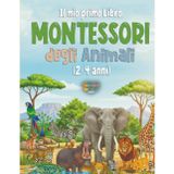 Il mio primo Libro Montessori degli Animali: Un cerca e trova realistico – Gli animali a casa loro (2-4 anni)