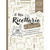 Il mio Ricettario da Scrivere: Organizza con cura fino a 100 Gustose Ricette in un comodo Quaderno per Ricette da scrivere | Ricettario in Formato A4 di 125 pagine