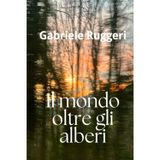 Il mondo oltre gli alberi