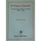 Il nuovo cimento. Novant'anni di fisica in Italia (1855-1944)