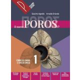 Il nuovo Poros. Con Viaggio del mito, Grammatica. Corso di lingua e civiltà greca. Per le Scuole superiori. Con e-book. Con espansione online (Vol. 1)