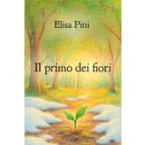 Il primo dei fiori (Storie in rima, Band 2)