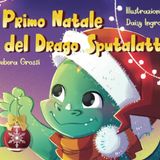 Il Primo Natale del Drago Sputalatte (Il Drago Sputalatte, Band 2)