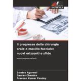 Il progresso della chirurgia orale e maxillo-facciale: nuovi orizzonti e sfide