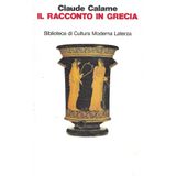 Il racconto in Grecia (Biblioteca di cultura moderna)