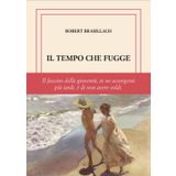 Il tempo che fugge. Ediz. limitata (Di là dal fiume e tra gli alberi)