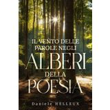 Il vento delle parole negli alberi della poesia