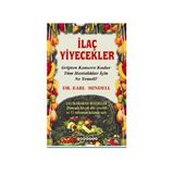 İLAÇ YIYECEKLER GRIPTEN KANSERE KADAR TÜM HASTALIKLAR İÇIN NE YEMELI? - EARL MINDELL
