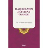 İlahî Kelamın Müstesna Grameri Mehmet Kılıçarslan