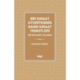 İlahiyat Yayınları Bir Kıraat Otoritesinin Sahih Kıraat Tenkitleri