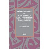 İlahiyat Yayınları Dövme Yapmak ve Yaptırmakla Ilgili Hadislerin Incelenmesi