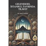 İlahiyat Yayınları Geleneksel Istanbul Tavrında Tilâvet